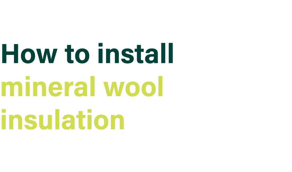 How to install mineral wool insulation